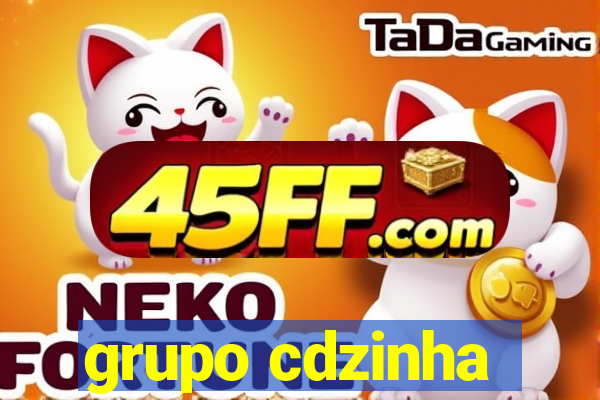 grupo cdzinha